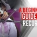 Beginner’s Guide to Recurve