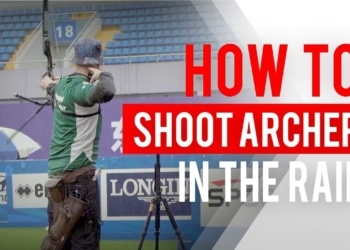 World Archery: How to Shoot Archery in the Rain